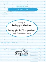 PRINCIPI DI PEDAGOGIA MUSICALE E DI PEDAGOGIA DELL'INTEGRAZIONE for teacher training